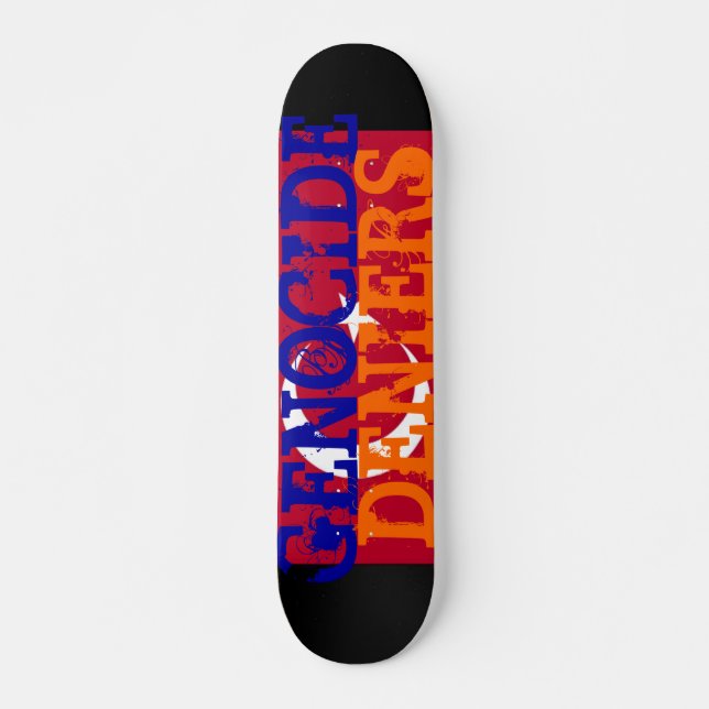 Genocide Deniers Skateboard Deck (Front)