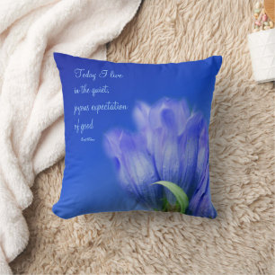 Gentian Flower Life Attitude Inspirational Quote  Throw Pillow