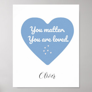 Gentle and Reassuring Love quote for Kids Poster