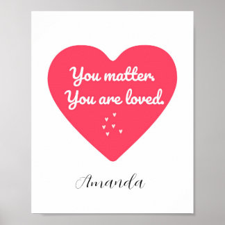 Gentle and Reassuring Love quote for Kids Poster