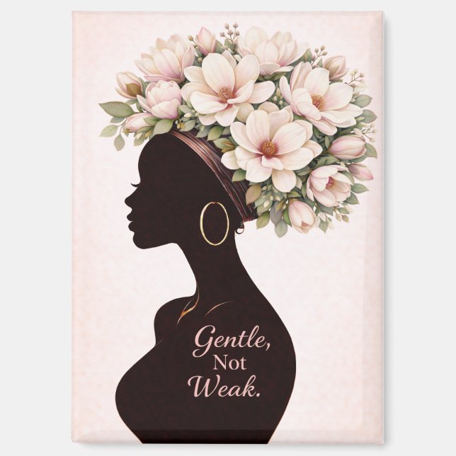 Gentle, Not Weak Inspirational Magnet  (Front)