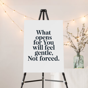 Gentle Opening Quote Minimal Calm Inspirational Foam Board