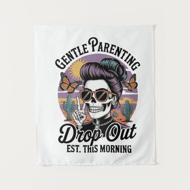 Gentle Parenting Drop‑Out Est. This Morning Tapestry (Front)