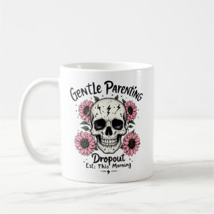 Gentle Parenting Mug   Funny Mom Skull Coffee Cup