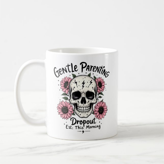 Gentle Parenting Mug | Funny Mom Skull Coffee Cup (Left)