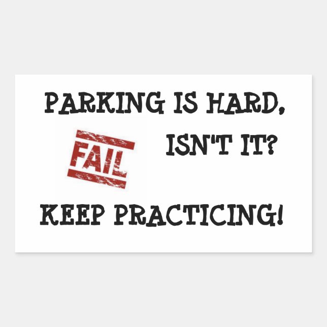 Gentle Parking Encouragement Rectangular Sticker (Front)