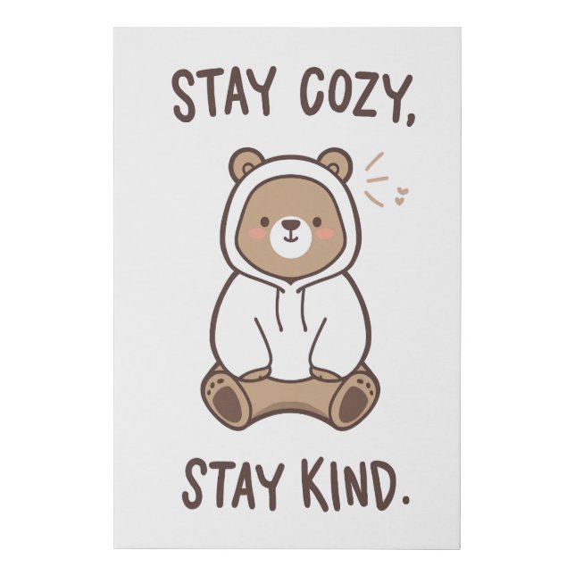 Gentle Reminder to Be Cozy and Kind Faux Canvas Print (Front)