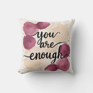 Gentle Reminder: ‘You Are Enough’ in Mauve & Cream Throw Pillow