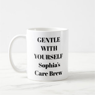 Gentle With Yourself Personalized Self-Care Mug