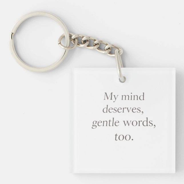 Gentle Words Self-Care Quote  Keychain (Front)
