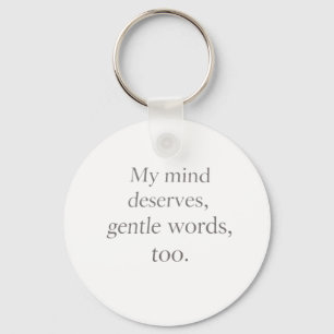 Gentle Words Self-Care Quote  Keychain