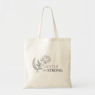 Gentle Yet Strong Nurse Botanical Quote Tote Bag
