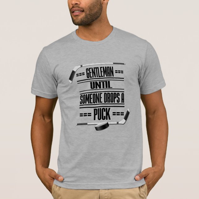 Gentleman Ice Hockey Humor T-Shirt (Front)
