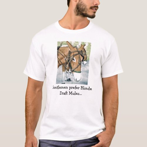 Gentlemen prefer Blonde Draft Mules T_Shirt