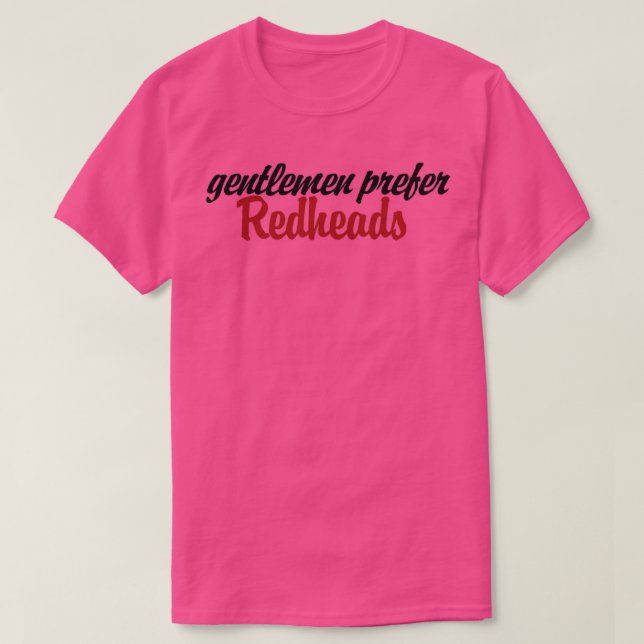 Gentlemen prefer redheads T-Shirt (Design Front)