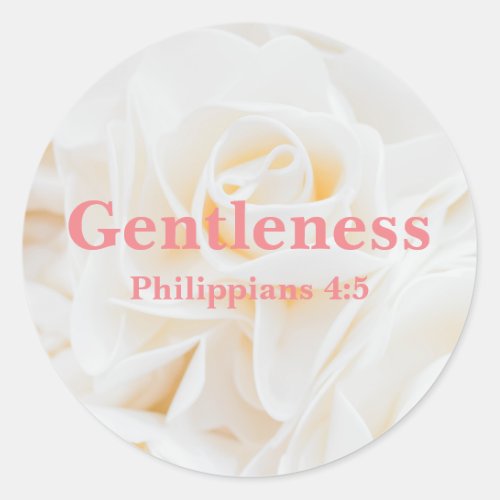 Gentleness Bible Verse with Elegant White Rose  Classic Round Sticker