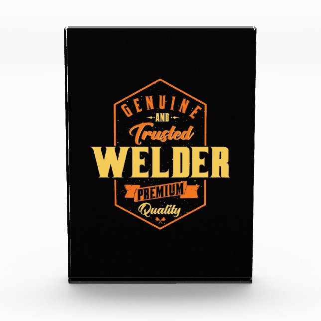 Genuine And Trusted Welder Acrylic Award (Front)