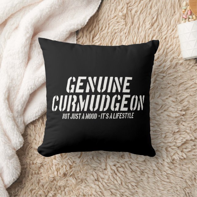 Genuine Curmudgeon Just A Mood It's A Lifestyle Throw Pillow (Blanket)