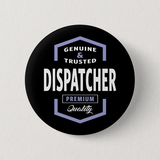 Genuine Dispatcher Gift Ideas Button (Front)