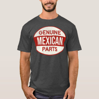 Genuine Mexican Parts T-Shirt
