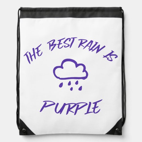 GenX The Best Rain is Purple  Drawstring Bag