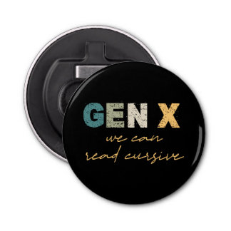 GenX—We Can Read Cursive Bottle Opener
