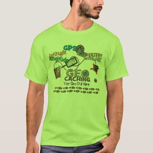 Geocache Fever _ Customize with your Geo Number T_Shirt