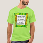 Geocacher Lost Mind In Green T-Shirt