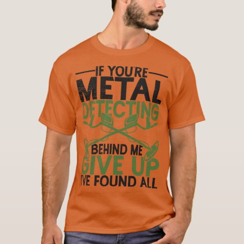 Geocacher Treasure Hunters Metal Detecting 2  T_Shirt