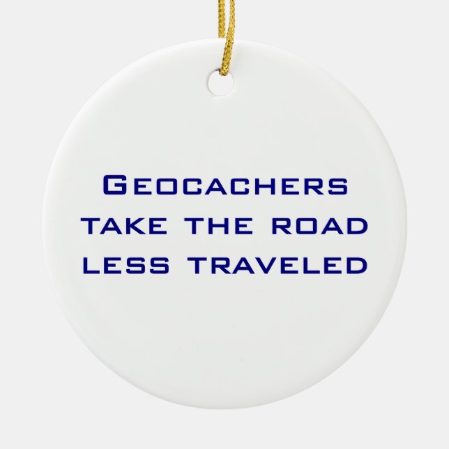 Geocachers Christmas Ornament (Front)