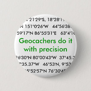 Geocachers Do It... Pinback Button