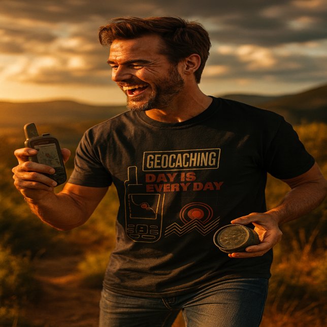 Geocaching Every Day GPS Adventure Outdoor T-Shirt (Creator Uploaded)