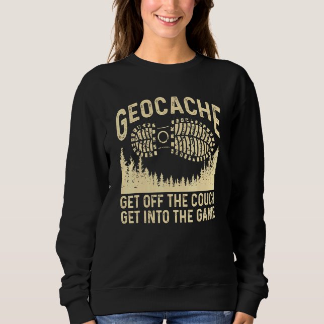 Geocaching For Men Women Kids Cool Geocache _4 Sweatshirt (Front)