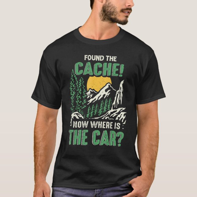 Geocaching Found The Cache Geocacher Expert Geocac T-Shirt (Front)