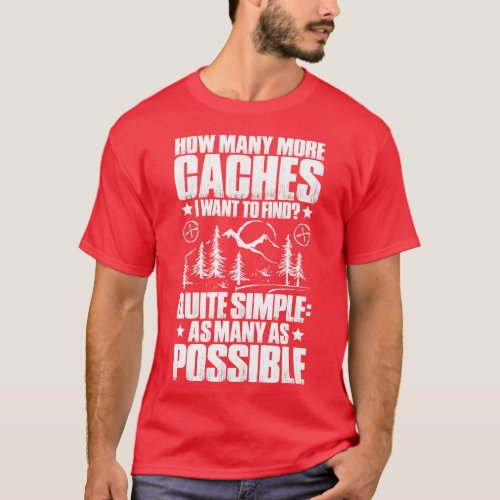 Geocaching Geocacher Geocache Gift Present  T_Shirt