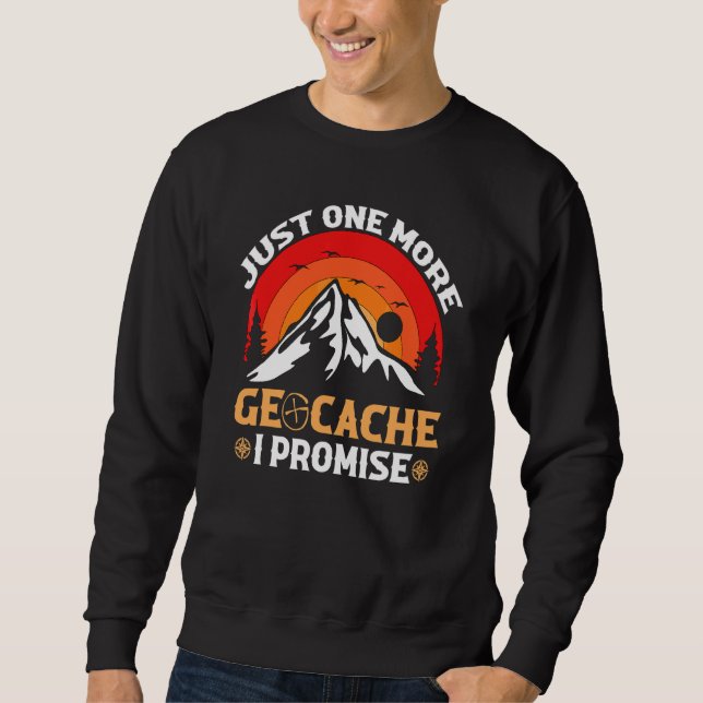 Geocaching  Geocacher  Geocache Sweatshirt (Front)