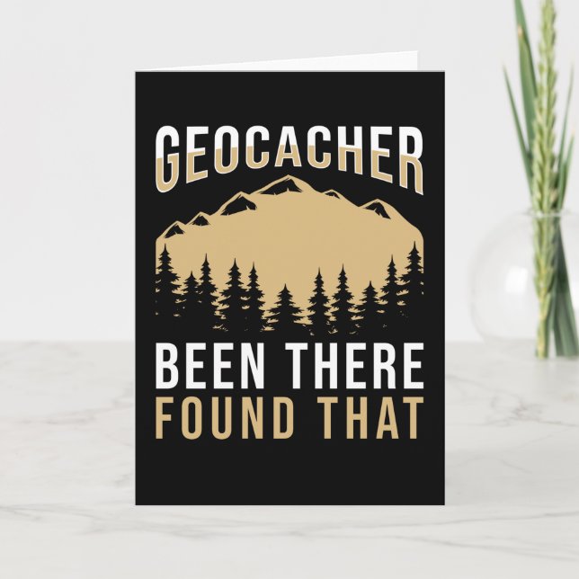 Geocaching Geocacher Saying Card (Front)