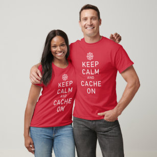 Geocaching Keep Calm And Cache On Funny FTF Gift T-Shirt