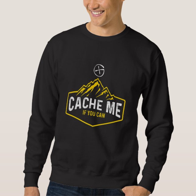 Geocaching Outdoor Activity Geocacher Sweatshirt (Front)