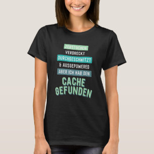 Geocaching Sayings Smashed Dirty Through T-Shirt