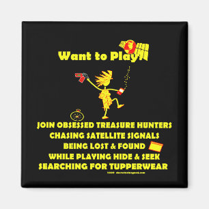 Geocaching...Want to Play? Magnet