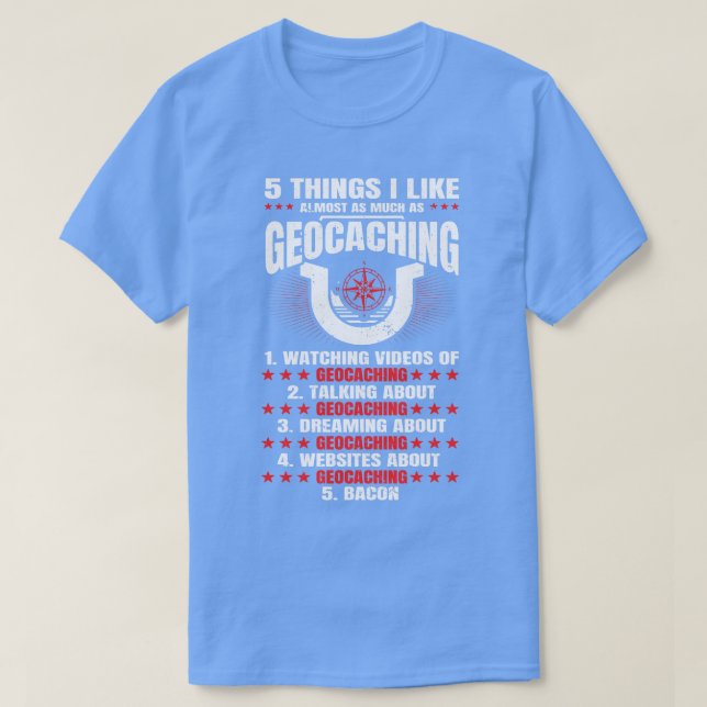 Geocashing Geocahing Geocacher Geocache Geocaching T-Shirt (Design Front)