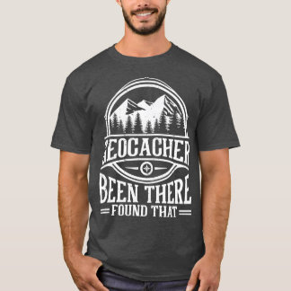 Geocashing Geocahing Geocacher Geocache Geocaching T-Shirt
