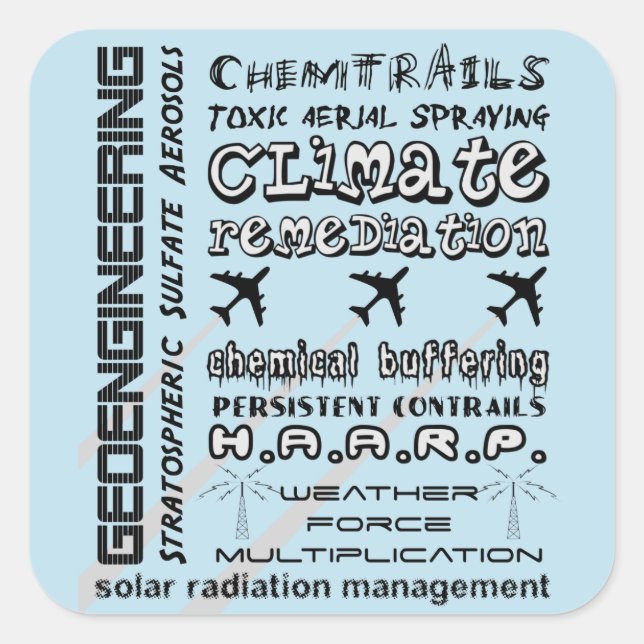 Geoengineering chemtrails toxic aerosols square sticker (Front)