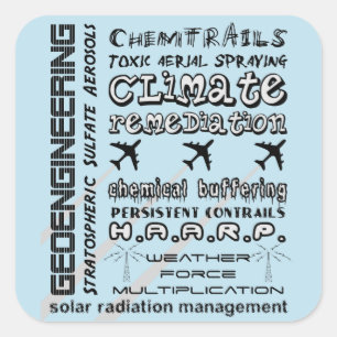 Geoengineering chemtrails toxic aerosols square sticker