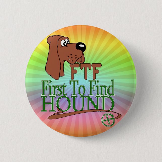 GEOGACHING FTF HOUND BUTTON (Front)