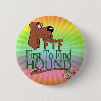 GEOGACHING FTF HOUND BUTTON
