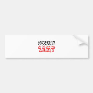 Geography...All The Cool Kids Bumper Sticker