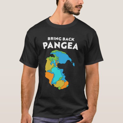 Geography Geology Reunite Pangea T_Shirt