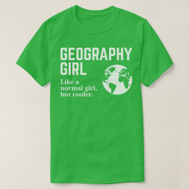 Geography Girl 5  T-Shirt (Design Front)
